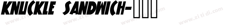 Knuckle Sandwich字体转换